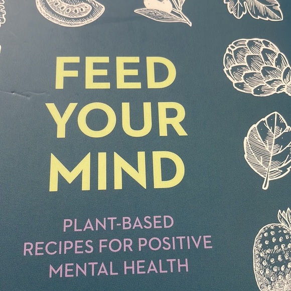 - FEED YOUR MIND - plant based recipes for positive mental health - Picture 3 of 8